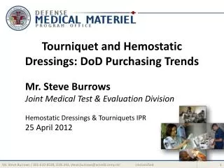 Tourniquet and Hemostatic Dressings: DoD Purchasing Trends