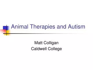 Animal Therapies and Autism