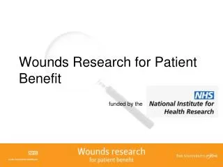 Wounds Research for Patient Benefit
