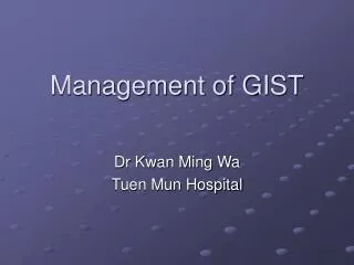Management of GIST