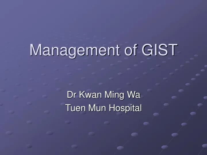 management of gist