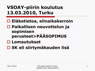 vsoay piirin koulutus 13 03 2010 turku