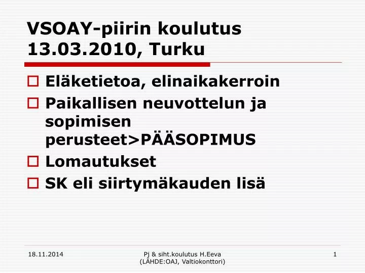 vsoay piirin koulutus 13 03 2010 turku