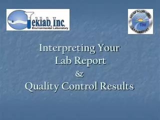Interpreting Your Lab Report &amp; Quality Control Results