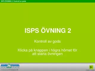 isps vning 2