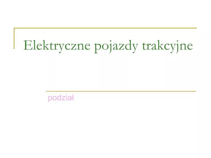 elektryczne pojazdy trakcyjne