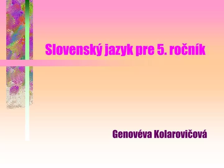 slovensk jazyk pre 5 ro n k