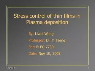 Stress control of thin films in Plasma deposition