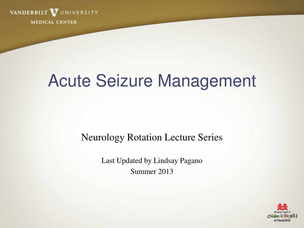 PPT - Acute Seizure Management PowerPoint Presentation, free download ...