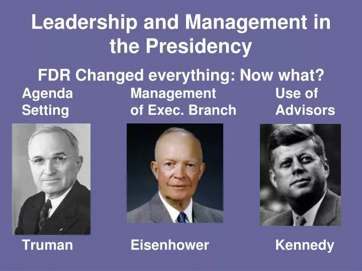 leadership and management in the presidency