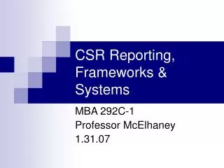 CSR Reporting, Frameworks &amp; Systems