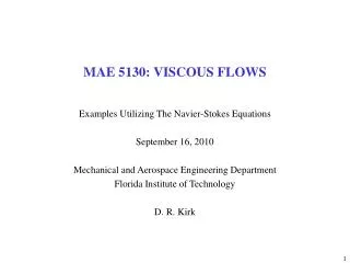 MAE 5130: VISCOUS FLOWS