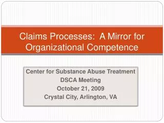 Claims Processes: A Mirror for Organizational Competence