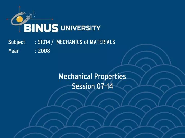 mechanical properties session 07 14
