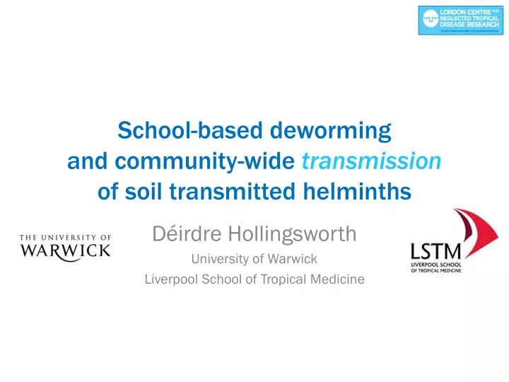 school based deworming and community wide transmission of soil transmitted helminths