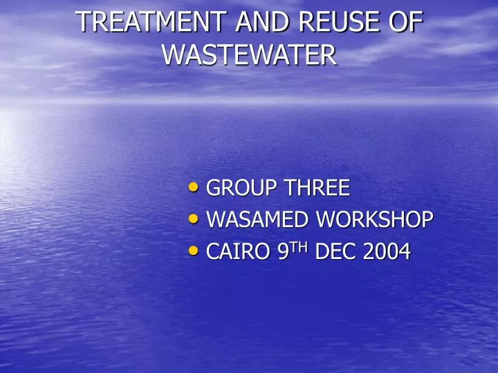 treatment and reuse of wastewater