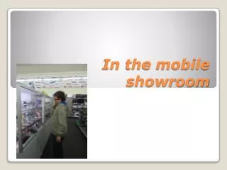 In the mobile showroom