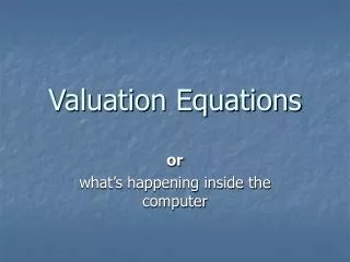 Valuation Equations