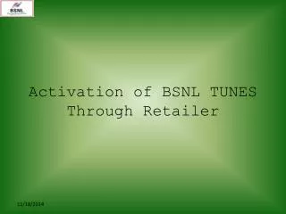 activation of bsnl tunes through retailer
