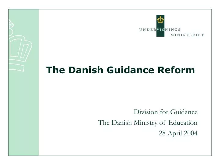 the danish guidance reform