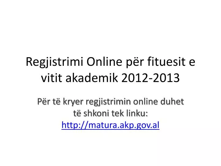 regjistrimi online p r fituesit e vitit akademik 2012 2013