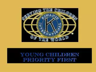 Young Children Priority First