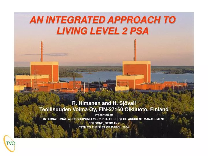 an integrated approach to living level 2 psa