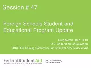 Foreign Schools Student and Educational Program Update