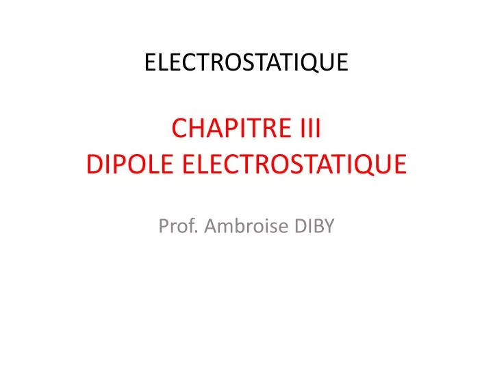 chapitre iii dipole electrostatique