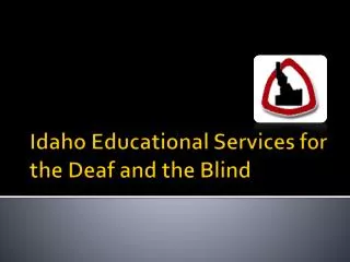 Idaho Educational Services for the Deaf and the Blind