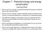 Chapter 7 - Potential energy and energy conservation - slide 1