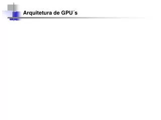 arquitetura de gpu s
