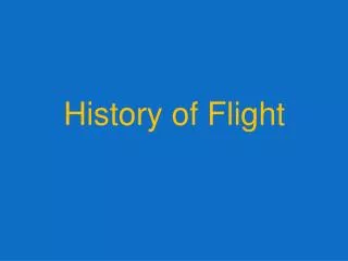 History of Flight