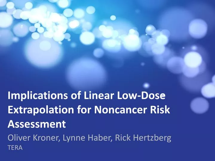 implications of linear low dose extrapolation for noncancer risk assessment