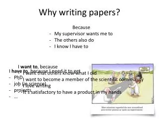 Why writing papers ?