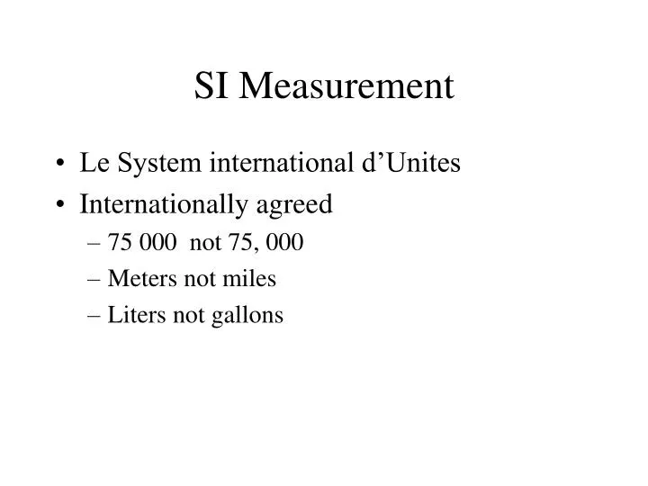 si measurement