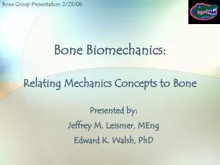 Bone Biomechanics: