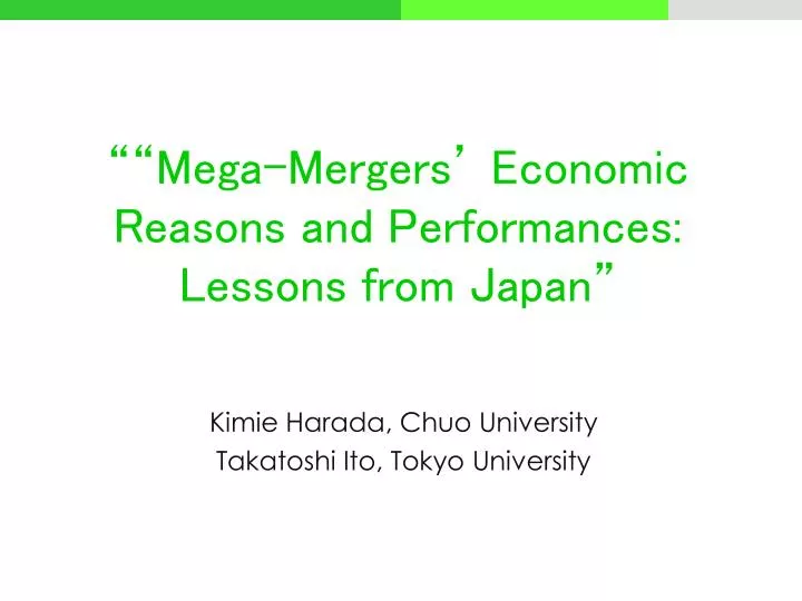 mega mergers economic reasons and performances lessons from japan