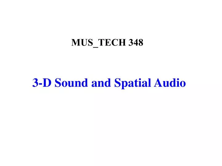 3 d sound and spatial audio