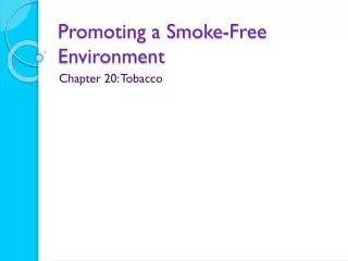 Promoting a Smoke-Free Environment