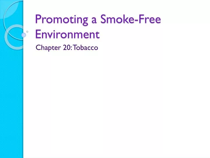 promoting a smoke free environment