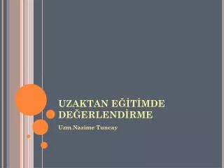 uzaktan e t mde de erlend rme
