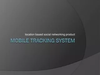 Mobile tracking system