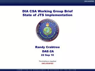 DIA CSA Working Group Brief State of JTS Implementation