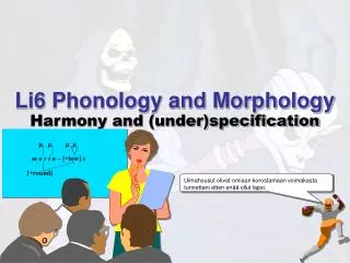 Li6 Phonology and Morphology