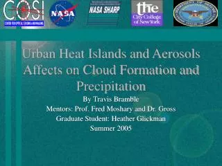 Urban Heat Islands and Aerosols Affects on Cloud Formation and Precipitation