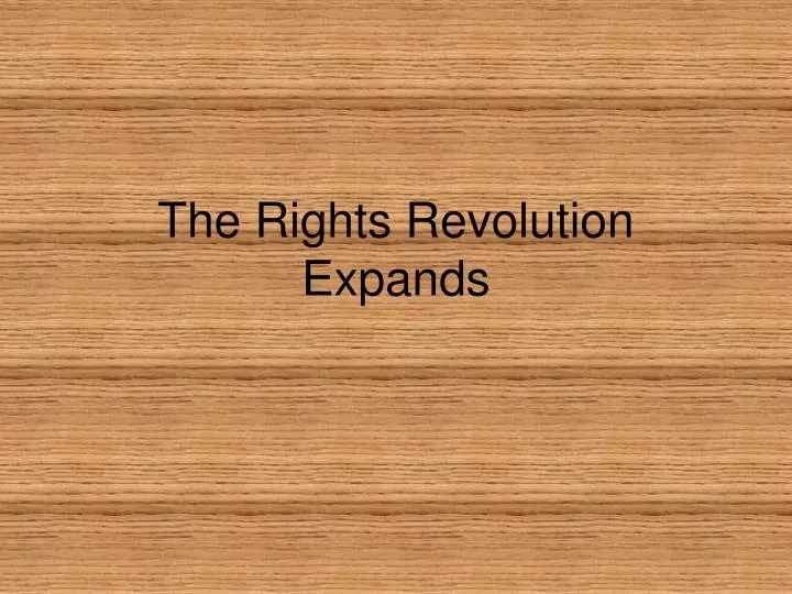 the rights revolution expands