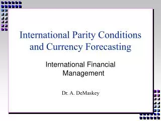 international parity conditions and currency forecasting