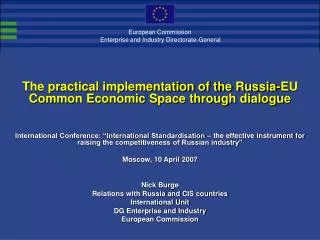 The practical implementation of the Russia-EU Common Economic Space through dialogue