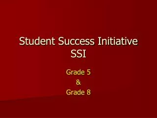 Student Success Initiative SSI